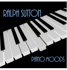 Ralph Sutton - Piano Moods