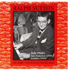 Ralph Sutton - Oh Baby!