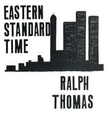 Ralph Thomas - Eastern Standard Time