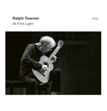 Ralph Towner - At First Light