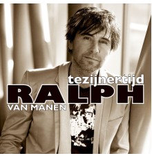 Ralph Van Manen - Tezijnertijd