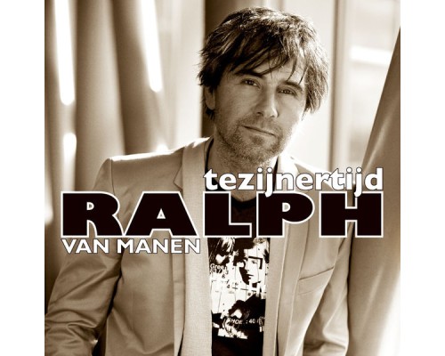 Ralph Van Manen - Tezijnertijd