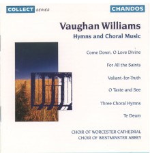 Ralph Vaughan Williams - Hymnes - Œuvres chorales