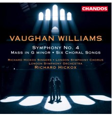 Ralph Vaughan Williams - VAUGHAN WILLIAMS: Symphony No. 4 / Mass in G minor / 6 Choral Songs
