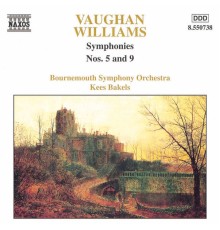 Ralph Vaughan Williams - Symphonies Nos. 5 and 9
