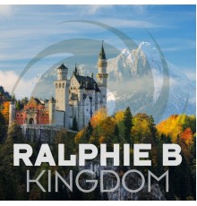 Ralphie B - Kingdom