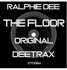 Ralphie Dee - The Floor