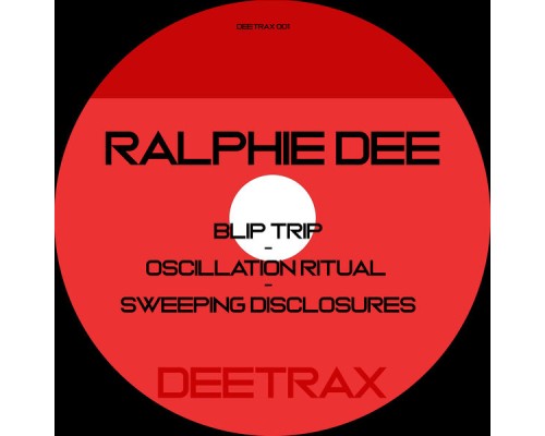 Ralphie Dee - Blip Trip EP