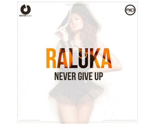 Raluka - Never Give Up