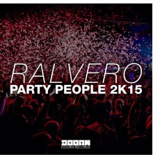 Ralvero - Party People 2K15