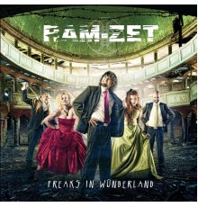 Ram Zet - Freaks in Wonderland