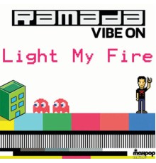 Ramada - Light my fire