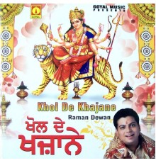 Raman Dewan - Khol De Khajane