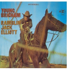 Ramblin' Jack Elliott - Young Brigham