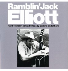 Ramblin' Jack Elliott - Hard Travelin'