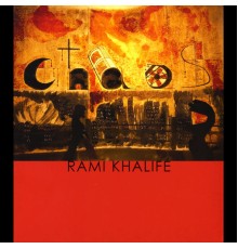 Rami Khalifé - Chaos