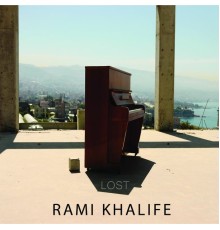 Rami Khalifé - Lost  (Lost)