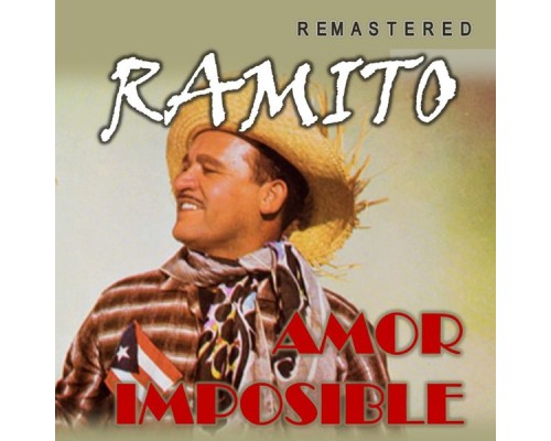 Ramito - Amor Imposible  (Remastered)