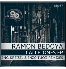 Ramon Bedoya - Callejones EP