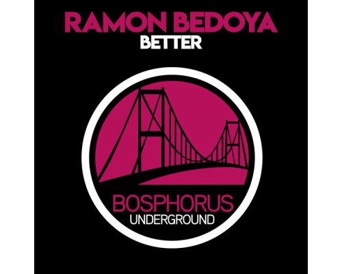 Ramon Bedoya - Better (Original Mix)