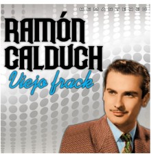 Ramon Calduch - Viejo frack  (Remastered)