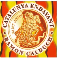 Ramon Calduch - Catalunya Endavant