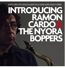 Ramon Cardo & The Nyora Boppers - Introducing