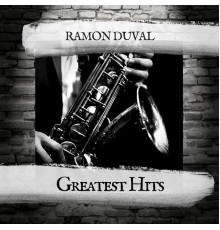 Ramon Duval - Greatest Hits