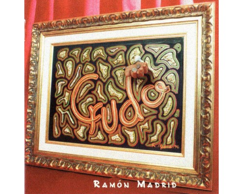 Ramón Madrid - Crudo