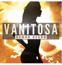 Ramon Negro - Vanitosa