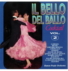 Ramon Prado Orchestra - Il bello del ballo: Cocktail, Vol. 2