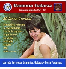 Ramona Galarza - Mi Tierra Guaraní