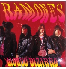 Ramones - Mondo Bizarro