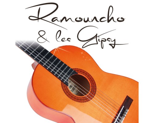 Ramouncho & les Gipsy - Ramouncho & les Gipsy