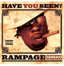 Rampage - Have You Seen?