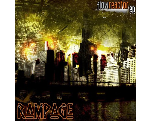 Rampage - Flow Reactor