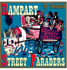 Rampart Street Paraders - My Dixieland
