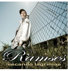 Ramses - Secando Lagrimas