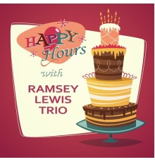 Ramsey Lewis Trio - Happy Hours