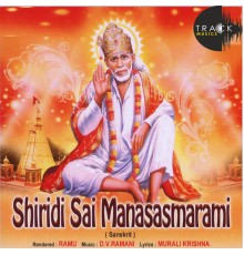 Ramu - Shiridi Sai Manasasmarami