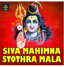 Ramu - SIVA MAHIMNA STOTHRA MALA