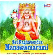 Ramu - Sri Radhavendra Manasasmarami