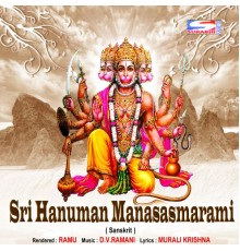 Ramu - Sri Hanuman Manasasmarami