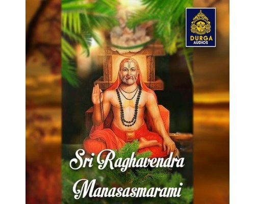 Ramu - Sri Raghavendra Manasasmarami