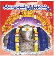 Ramu, Muralidar & Usharaj - Dandalayya Ganapayya