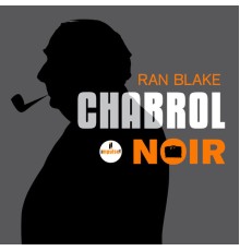 Ran Blake - Chabrol noir