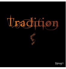 Ranagri - Tradition