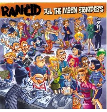 Rancid - All The Moon Stompers