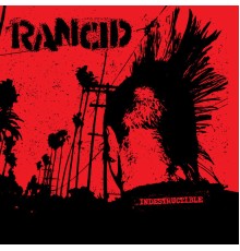 Rancid - Indestructible