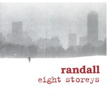 Randall - Eight Storeys